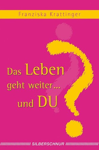 Das leben geht weiter und - das,