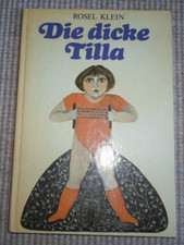 Rosel Klein: Die dicke Tilla -
