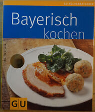 Bayrisch kochen - Kochbuch -  regionale Küche