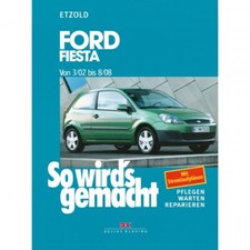 Ford Fiesta Typ JH1 JD3 2002-2008 So wird's gemacht Werkstatthandbuch Etzold