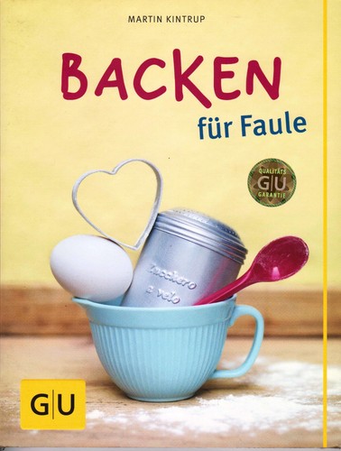 Backen für faule - -, martin