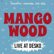 Mango Wood Live At Desko