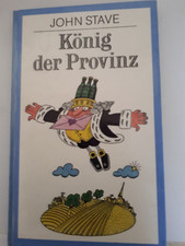 König der Provinz-John Stave-Eulenspiegel Verlag-1985-1.Auflage-142 Seiten
