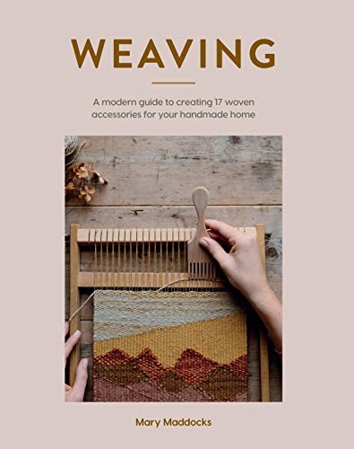 Weaving modern guide to - weaving:,