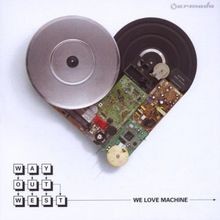 Love machine von - we,