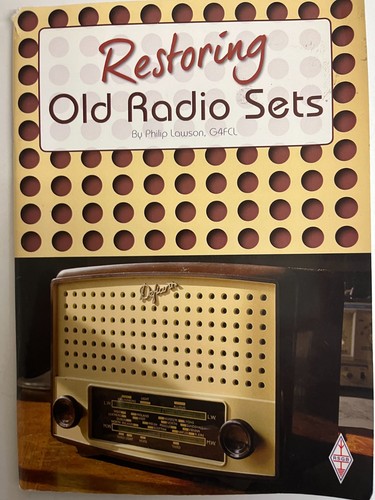 Restoring old radio sets - restoring, by