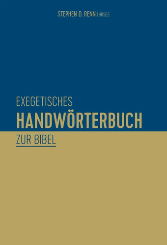 Exegetisches handwörterbuch - exegetisches,