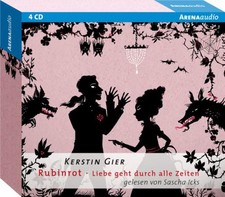 Rubinrot: Liebe geht durch alle Zeiten (1): Gekürzte Lesefassung (Arena audio) L