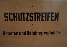 Original Grenzschild DDR Schutzstreifen  60cmx38cm Pertinax