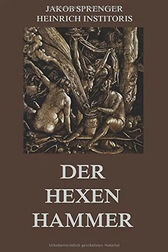 Der hexenhammer vollständige - hexenhammer:,