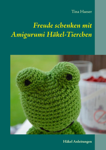 Freude schenken mit amigurumi - freude,
