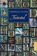 Tintenwelt 3. Tintentod von