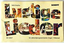 *LUSTIGE  LIEDER*  FÜR  AKKORDPROGRAMMIERTE  ORGEL 1MANUAL  VON  WILLI  DRATHS