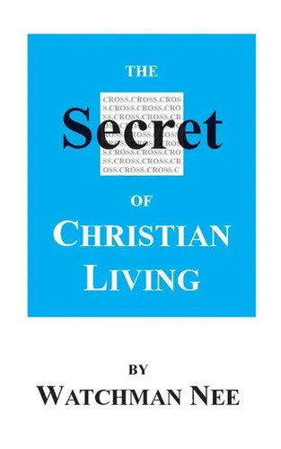 The secret christian living - of,