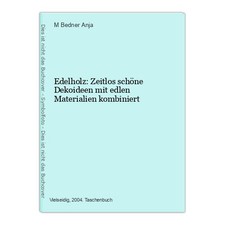 Edelholz: Zeitlos schöne