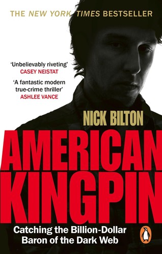Nick bilton american kingpin - nick,