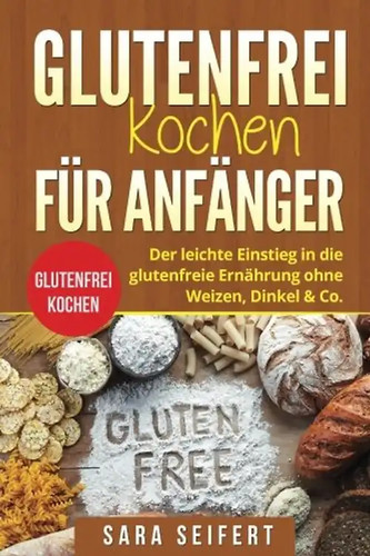 Glutenfrei kochen für
