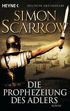 Die Prophezeiung des Adlers von Simon Scarrow (2013, Taschenbuch)