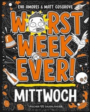 Worst Week Ever - Mittwoch von