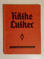 H. Werdermann - Käthe Luther und ihre Bedeutung für das evangelische Pfarrhaus