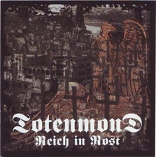 TOTENMOND - Reich In Rost -
