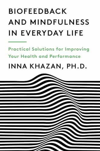 Biofeedback and mindfulness - mindfulness, in
