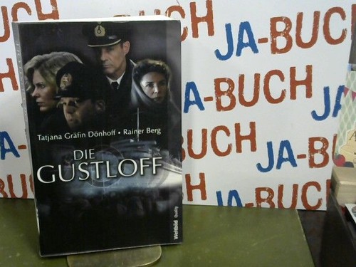 Die gustloff roman tatjana - gustloff, :