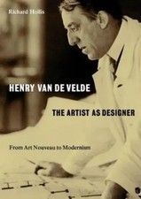 Henry van de Velde: The Artist as Designer | From Art Nouveau to Modernism