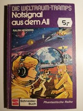 Ralph Henders - Notsignal aus dem All - Taschenbuch Schneider SF K269-5 Ralph He