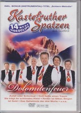 Dolomitenfeuer. Kastelruther, Spatzen, Wolfgang Moik und Spatzen Kastelruther: