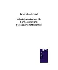 Industriemeister Metall - Formelsammlung: Betriebswirtschaftlicher Teil, Sarastr