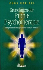 Grundlagen der Prana-Psychotherapie | Buch | Choa Kok Sui