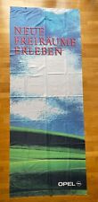 ORIGINAL OPEL Fahne Reklame ” Neue Freiräume erleben ”