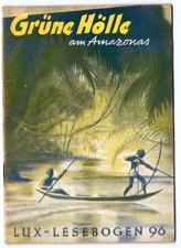 LUX - Lesebogen #96 - Grüne Hölle am Amazonas -  von 1951