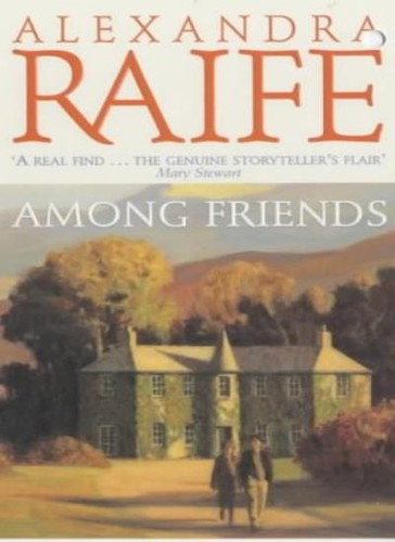 Among friends alexandra raife - friends,alexandra,
