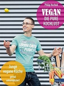 Vegan die pure kochlust - die,