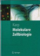 Gerald Karp "Molekulare Zellbiologie"