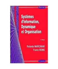 Systèmes d'information, dynamique et organisation, Marciniak, Rolande