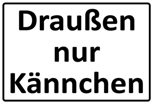 Blechschild 20x30 draußen - 20x30,