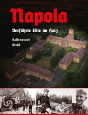 Napola-Verführte Elite im Harz Ballenstedt, Ilfeld, Schulpforta, Naumburg
