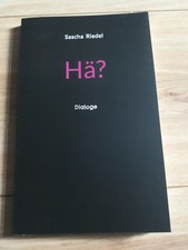Sascha Riedel:  Hä? - Dialoge