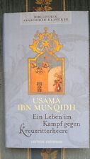 Edition Erdmann, Usama Bin Munqidh, Ein Leben im Kampf gegen Kreuzritterheere.