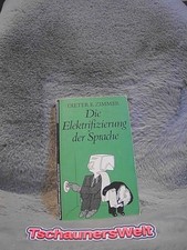 Die Elektrifizierung der Sprache : über Sprechen, Schreiben, Computer, Gehirne u