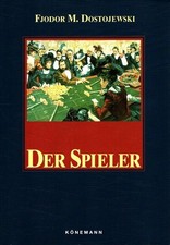 Der Spieler : Aus den Aufzeichnungen eines jungen Mannes. Dostojewski, Fjodor M