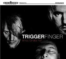 Triggerfinger - What Grabs Ya? | CD