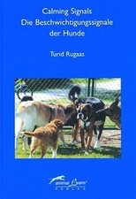 Calming Signals - Die Beschwichtigungssignale der Hunde ... | Buch | Zustand gut