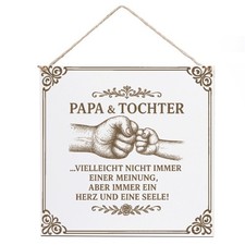 Deko Schild Geschenk Papa Tochter immer ein Herz und eine Seele Dekoschild 15×15