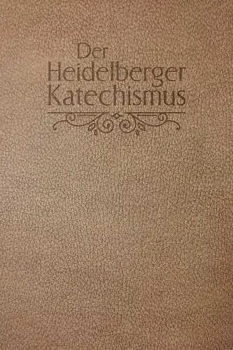Der heidelberger katechismus - der,