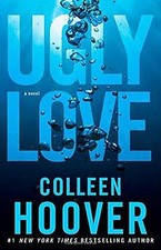 Ugly Love: A Novel von Hoover