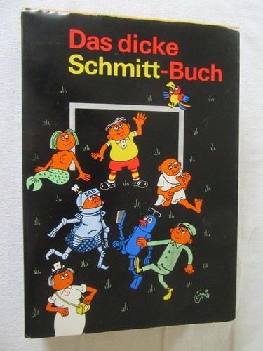 Das dicke schmitt - das,